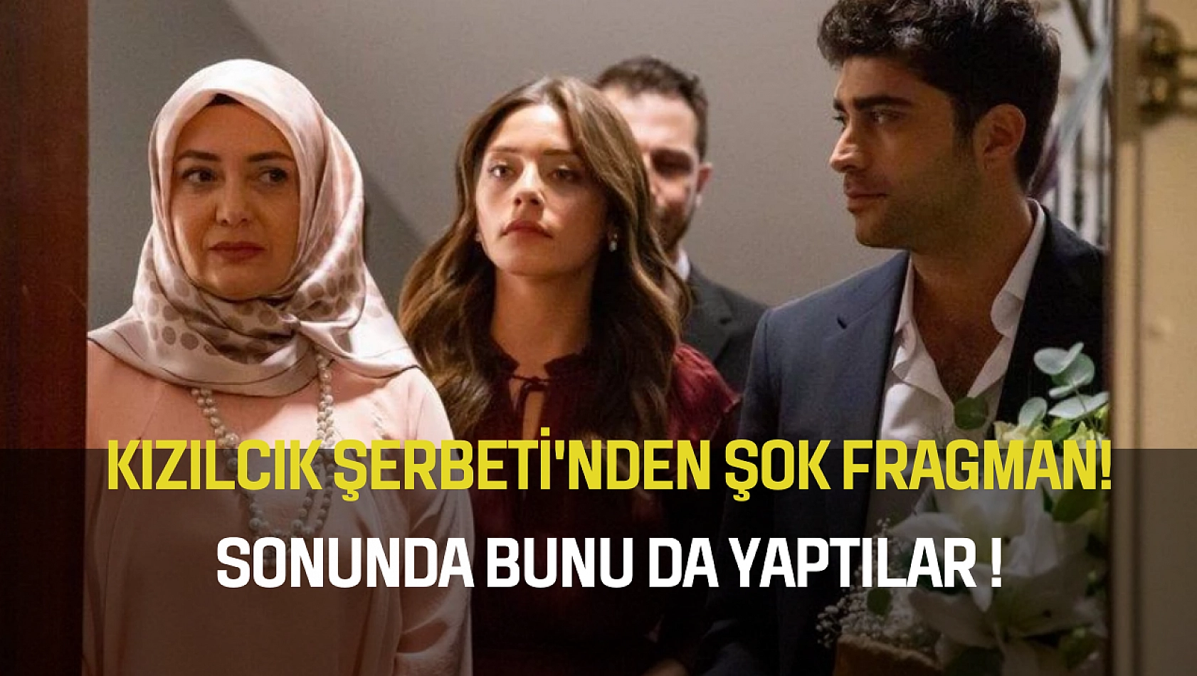 Kızılcık Şerbeti'nden şok fragman! Sonunda bunu da yaptılar