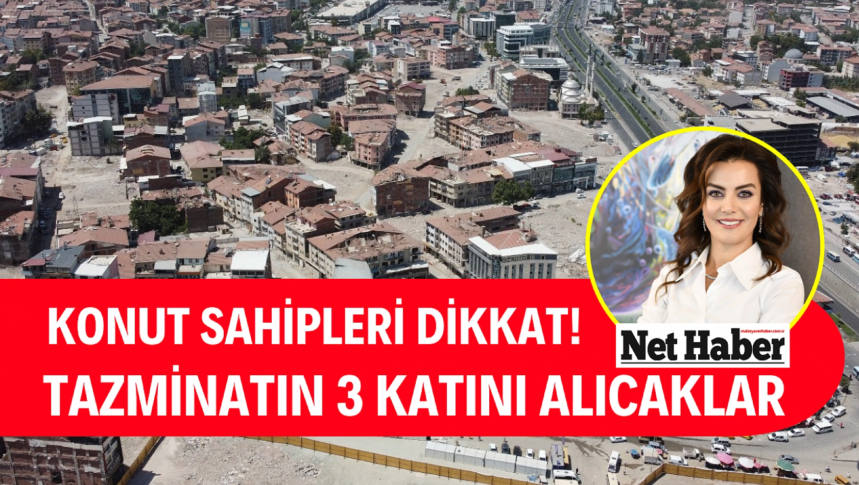 Konut sahipleri dikkat! Tazminatın 3 katını alacaklar