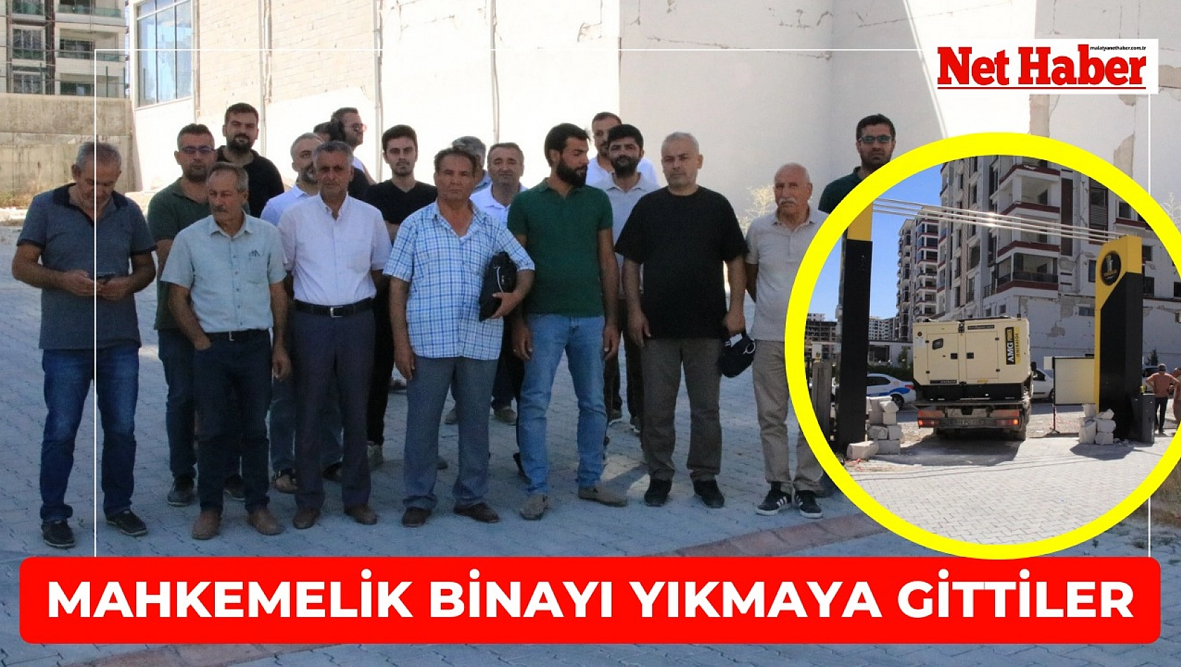 Mahkemelik binayı yıkmaya gittiler