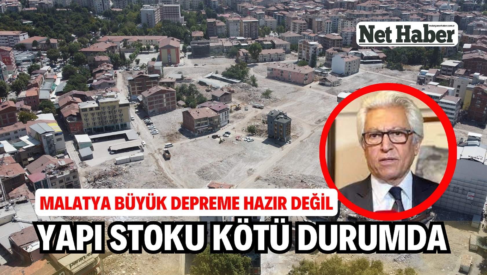 Malatya büyük depreme hazır değil yapı stoku kötü durumda