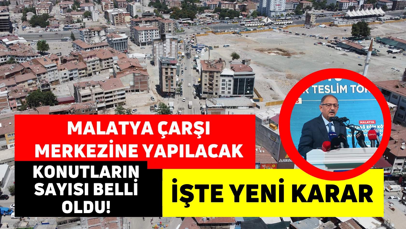 Malatya Çarşı merkezine yapılacak konutların sayısı belli oldu! İşte yeni karar