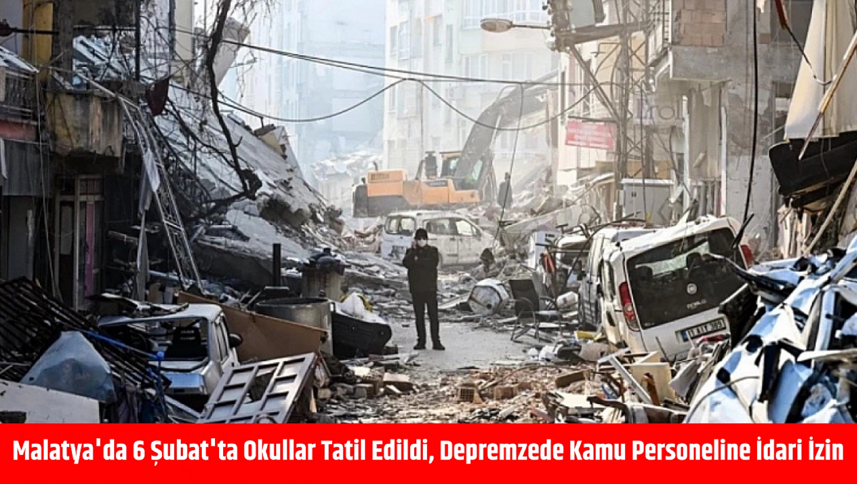 Malatya'da 6 Şubat'ta Okullar Tatil Edildi, Depremzede Kamu Personeline İdari İzin