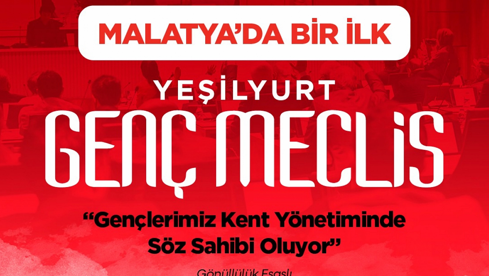 Malatya'da Bir İlk: Gençler Şehri Yönetecek!