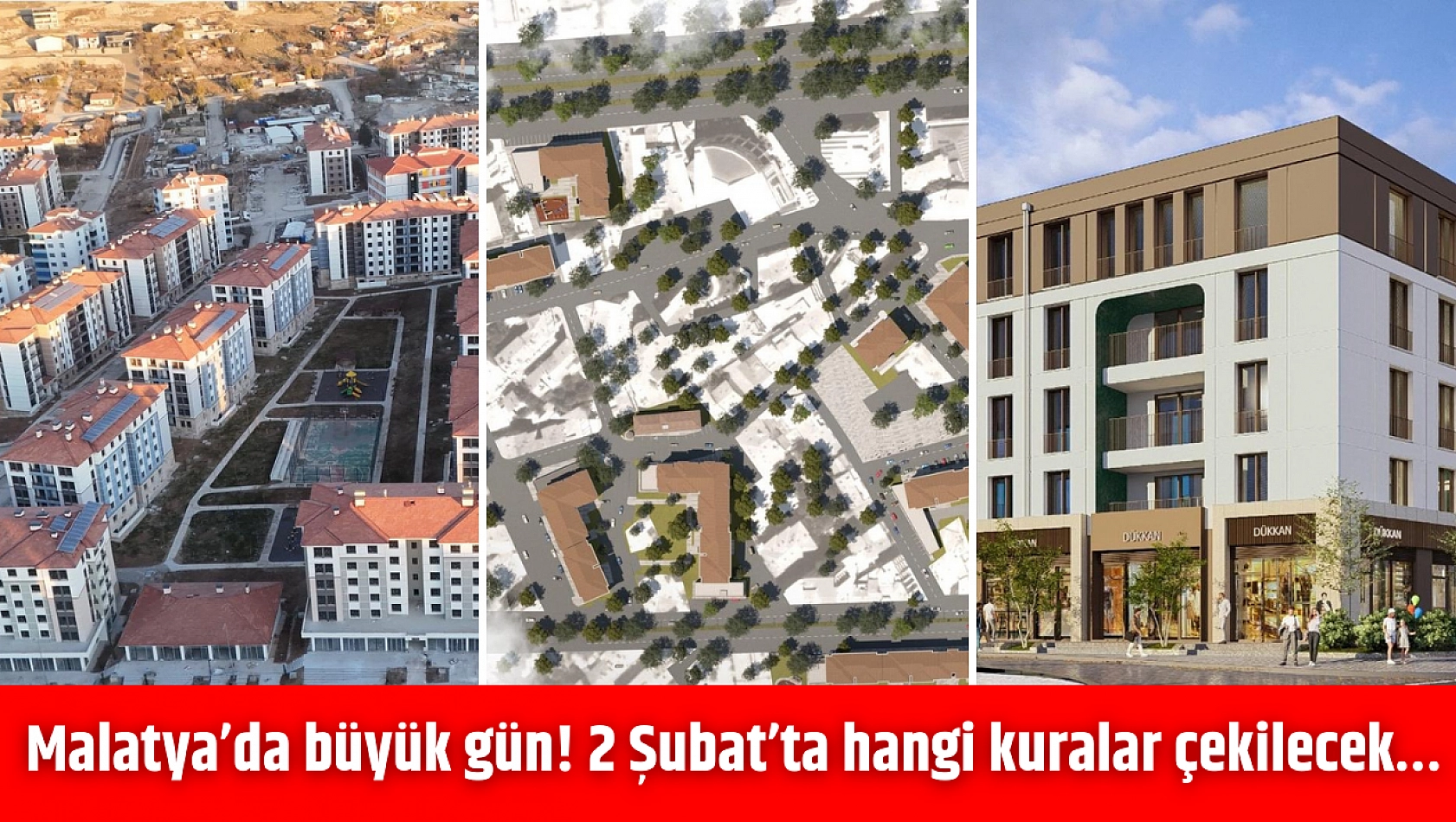Malatya'da büyük gün! 2 Şubat'ta hangi kuralar çekilecek…
