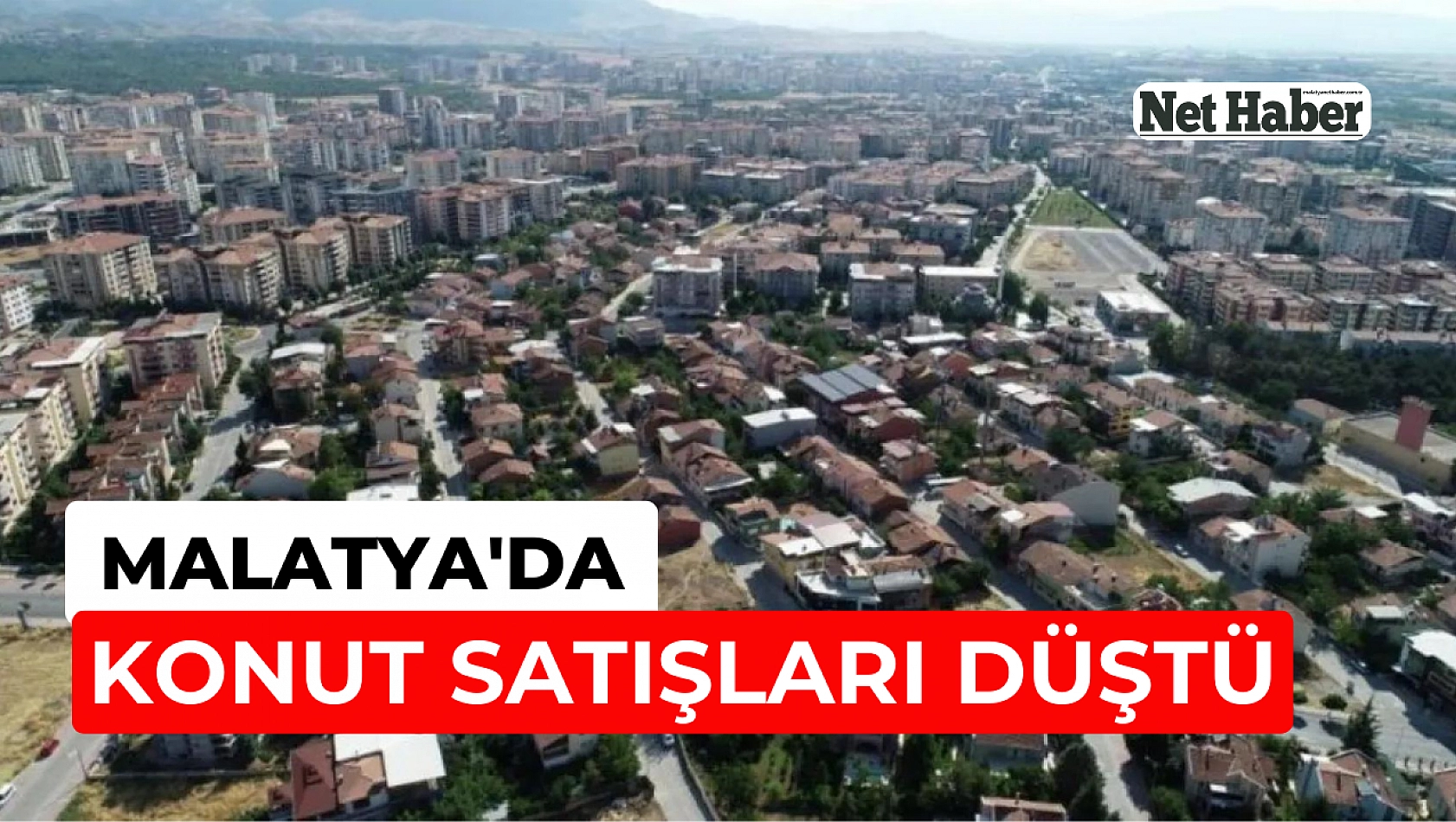 Malatya'da konut satışları düştü