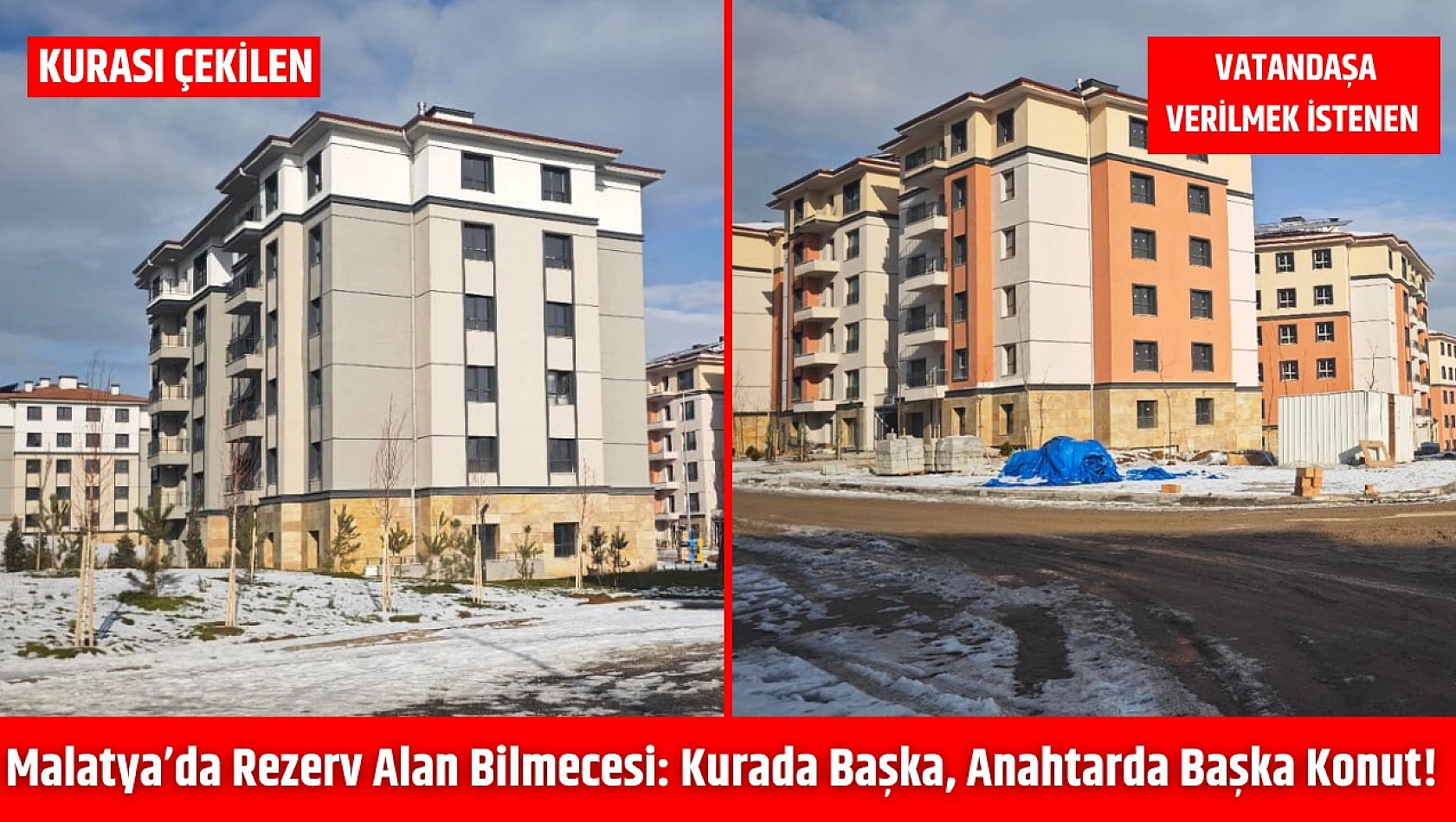 Malatya'da rezerv alan bilmecesi: Kurada başka, anahtarda başka konut!