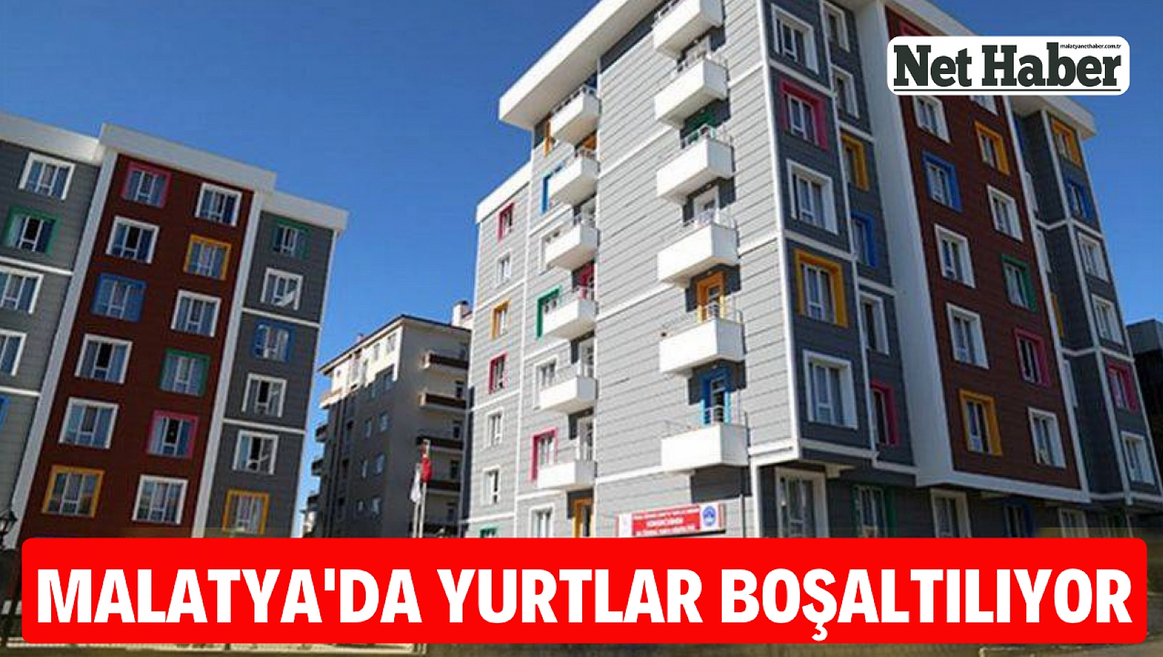 Malatya'da yurtlar boşaltılıyor