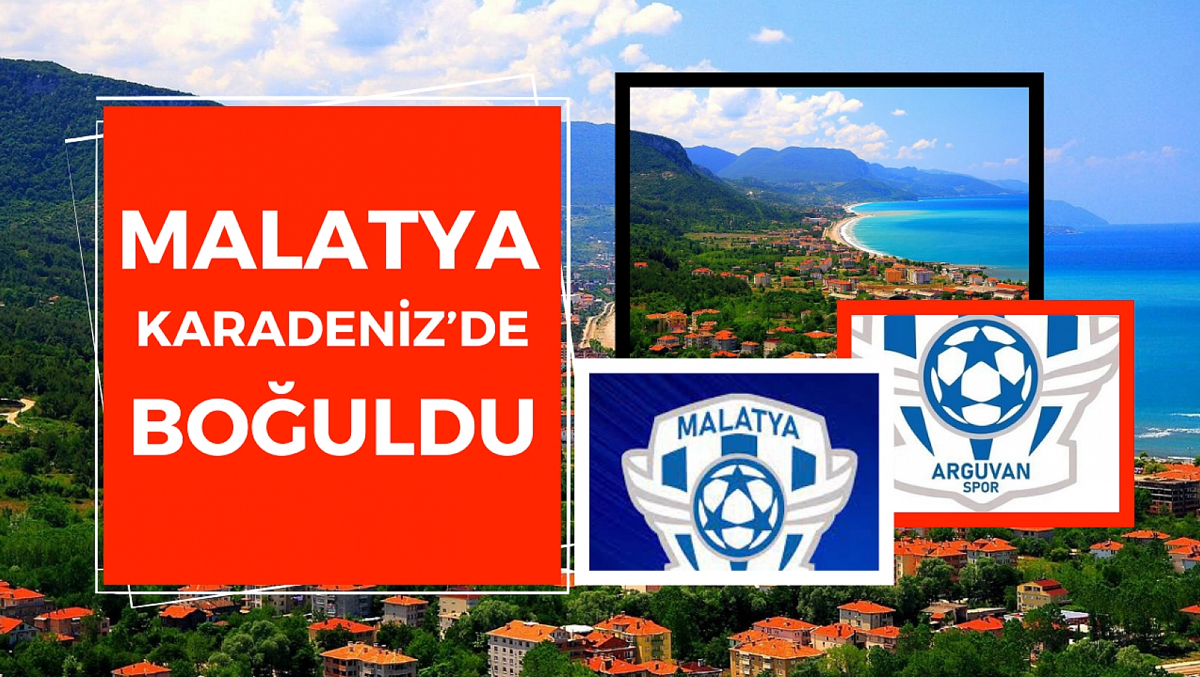 Malatya Karadeniz'de boğuldu