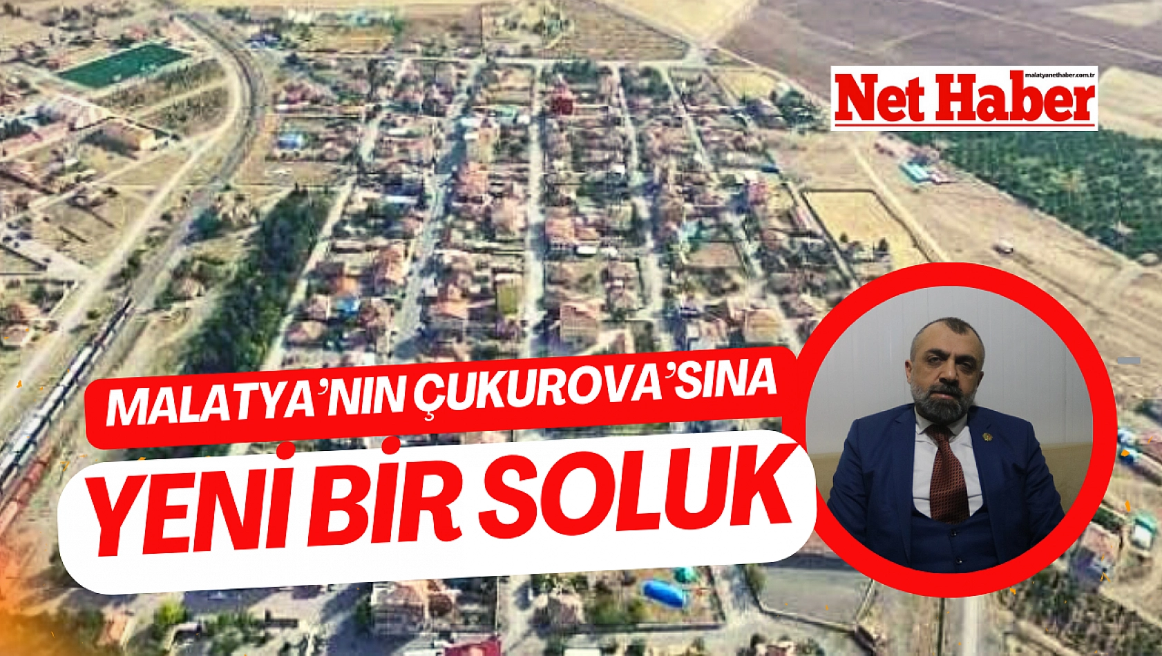 Malatya'nın Çukurova'sına yeni bir soluk 