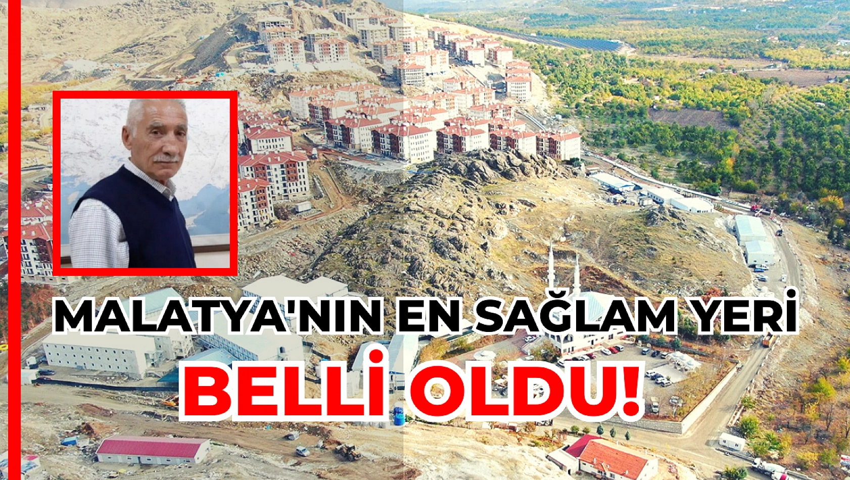 Malatya'nın en sağlam yeri belli oldu!