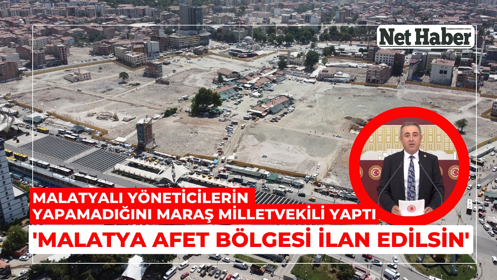 Malatyalı yöneticilerin  yapamadığını Maraş milletvekili yaptı 'Malatya afet bölgesi ilan edilsin'