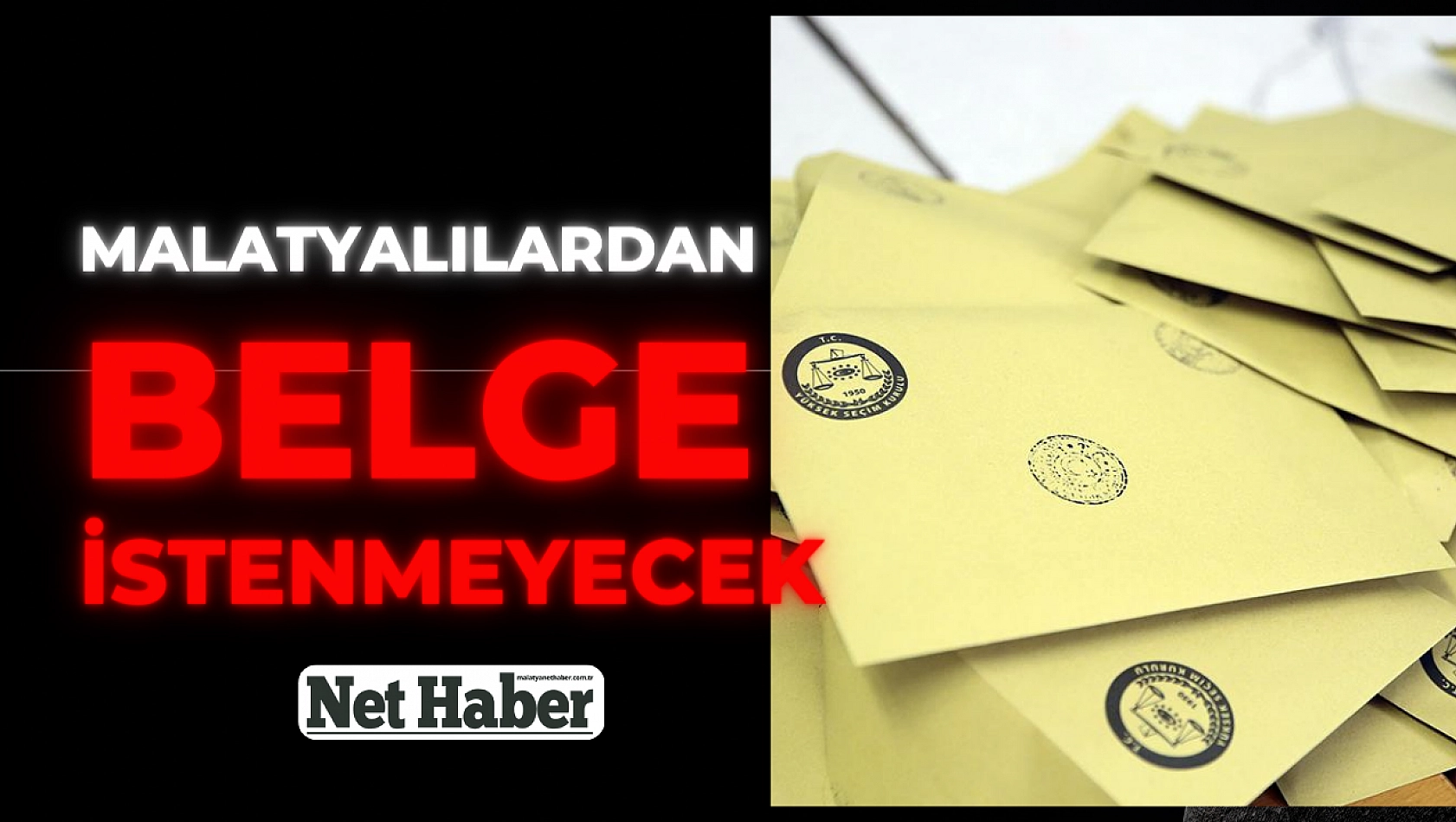 Malatyalılardan belge istenmeyecek