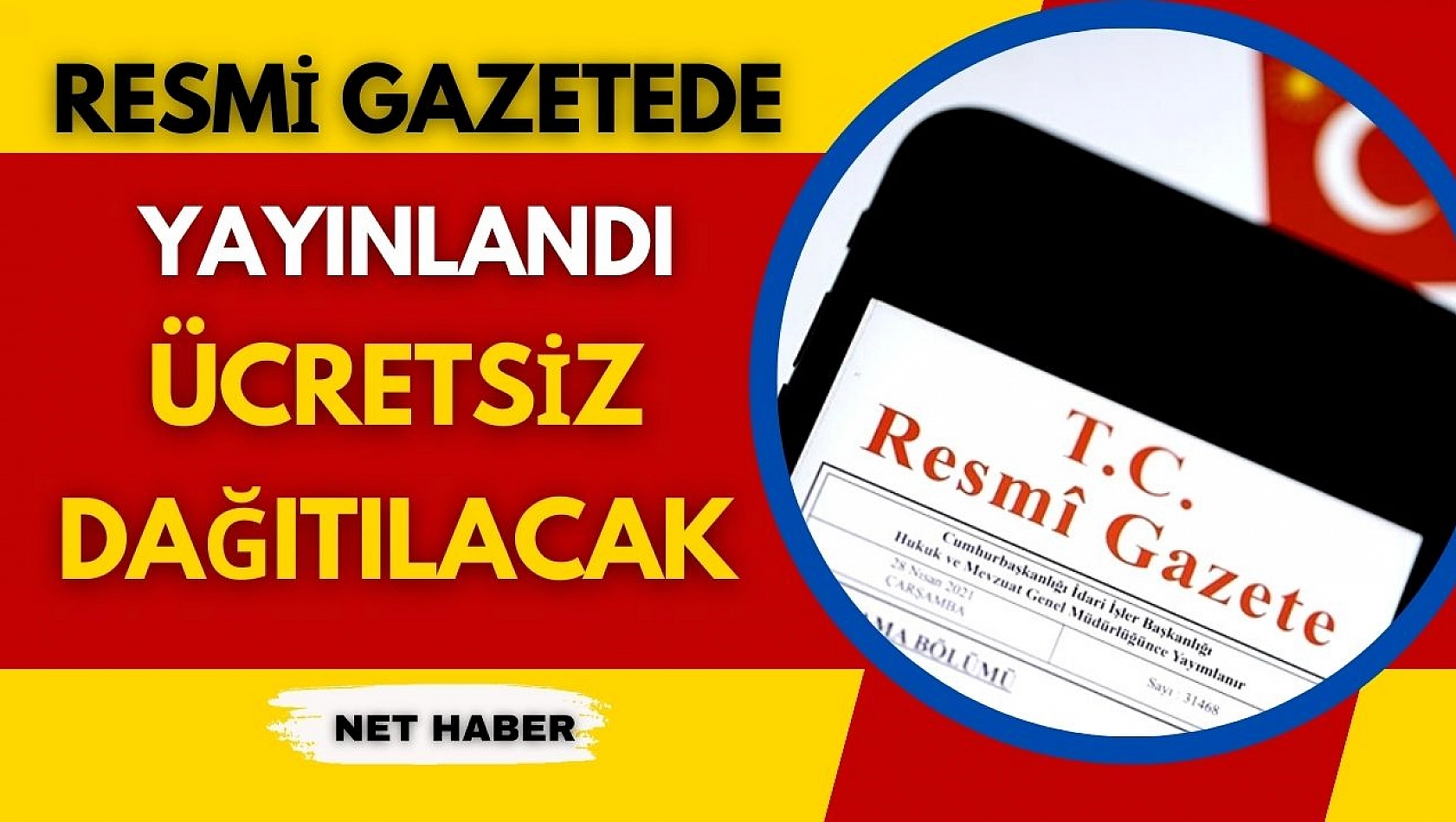 Resmi gazetede yayınlandı, ücretsiz dağıtılacak