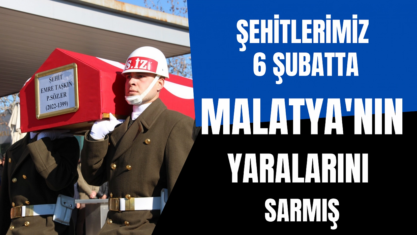 Şehitlerimiz depremde yaraları sarmış