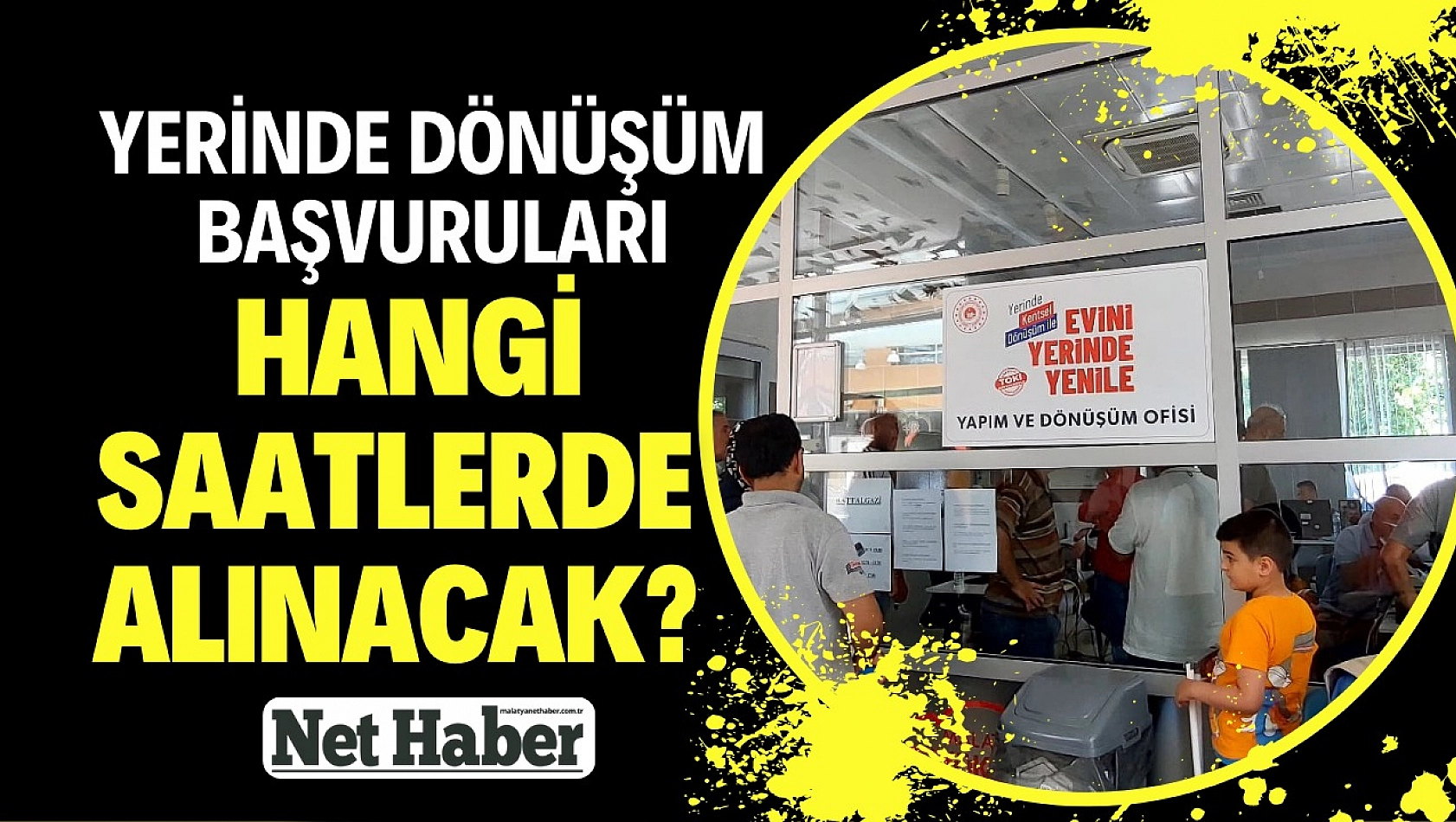 Yerinde dönüşüm başvuruları hangi saatlerde alınacak?