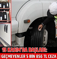 15 Kasım'da Başladı: Denetimden Geçmeyenler 5 Bin 856 TL Ceza Ödeyecek…