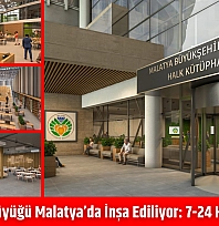 Bölgenin En Büyüğü Malatya'da İnşa Ediliyor: 7-24 Hizmet Verecek