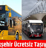 Büyükşehir ücretsiz taşıyacak