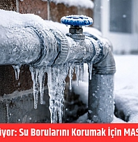 Don riski büyüyor: Su borularını korumak için MASKi'den uyarı