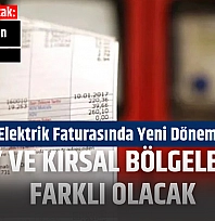 Elektrik Faturasında Yeni Dönem: Köy ve Kırsal Bölgelerde Farklı Olacak