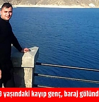 Malatya'da 28 yaşındaki kayıp genç, baraj gölünde ölü bulundu