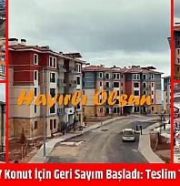 Malatya'da 407 Konut İçin Geri Sayım Başladı: Teslim Tarih Netleşti…