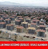 Malatya'da 6 Yıllık İmar Düğümü Çözüldü: Riskli Alandan Modern Yaşama