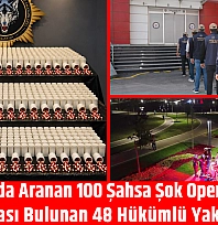 Malatya'da aranan 100 şahsa şok operasyon: Hapis cezası bulunan 48 hükümlü yakalandı!