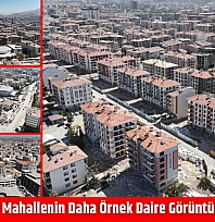 Malatya'da Bir Mahallenin Daha Örnek Daire Görüntüleri Yayınlandı