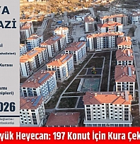 Malatya'da büyük heyecan: 197 konut için kura çekimi yapılacak