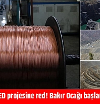 Malatya'da ÇED projesine red! Bakır Ocağı başlamadan bitti…