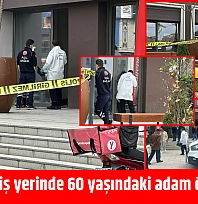 Malatya'da 60 yaşındaki adam iş yerinde ölü bulundu