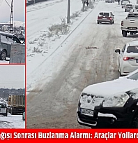 Malatya'da Kar Yağışı Sonrası Buzlanma Alarmı: Araçlar Yollarda Mahsur Kaldı