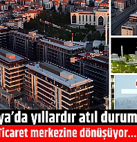Malatya'da yıllardır atıl durumdaydı! Ticaret merkezine dönüşüyor… İşte son hali