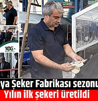 Malatya Şeker Fabrikası sezonu açtı: Yılın ilk şekeri üretildi