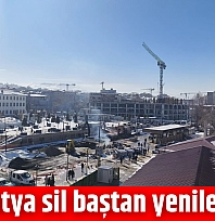 Malatya sil baştan yenilenecek