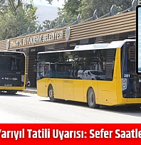 MOTAŞ'tan yarıyıl tatili uyarısı: Sefer saatleri değişiyor…