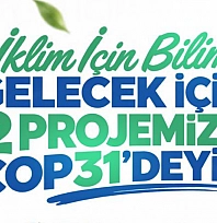MTÜ'den COP31 başarısı! 12 bilimsel çalışmanın tamamı kabul edildi