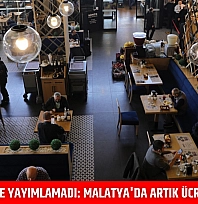 Resmi Gazete'de yayımlamadı: Malatya'da artık ücretsiz olacak!