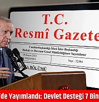 Resmi Gazete'de yayımlandı: Devlet desteği 7 bin 748 TL oldu…