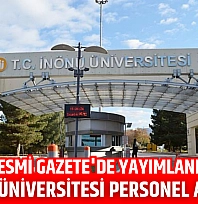 Resmi Gazete'de yayımlandı: İnönü Üniversitesi personel alacak…