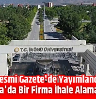 Resmî Gazete'de yayımlandı: Malatya'da bir firma ihale alamayacak!
