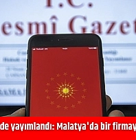 Resmî Gazete'de yayımlandı: Malatya'da bir firmaya ihale yasağı