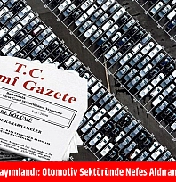 Resmi Gazete'de yayımlandı: Otomotiv sektöründe nefes aldıran esneklik geliyor