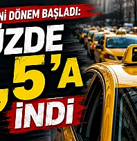 Takside yeni dönem başladı: Yüzde 1,5'a düştü