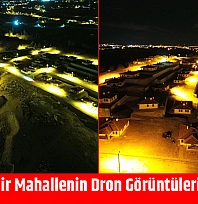 Vali Yavuz Bir Mahallenin Dron Görüntülerini Paylaştı!