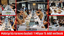 Malatya'da 1 milyon TL ödüllü turnuva başladı!