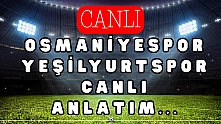 Osmaniyespor- Yeşilyurtspor maçı canlı anlatım