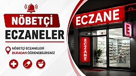 Malatya'da 29 Haziran nöbetçi eczaneler listesi