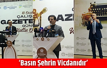 'Basın Şehrin Vicdanıdır'